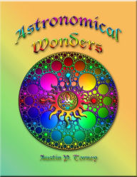 Title: Astronomical Wonders, Author: Austin P. Torney