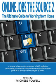 Title: The Ultimate Guide to Working From Home-Part Two, Author: Michele Powell