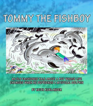 Title: Tommy the Fishboy, Author: Keith Kurlander