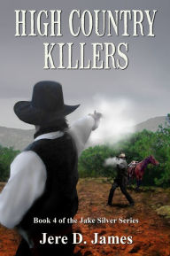 Title: High Country Killers, Author: Jere D. James