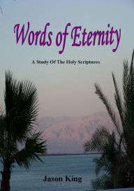 Title: Words of Eternity, Author: Jason King