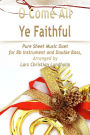 O Come All Ye Faithful Pure Sheet Music Duet for Bb Instrument and Double Bass, Arranged by Lars Christian Lundholm