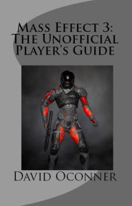 Title: A Player's Guide for Mass Effect 3, Author: David Oconner