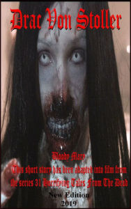 Title: Bloody Mary (Urban Legend), Author: Drac Von Stoller