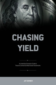 Title: Chasing Yield, Author: Jay Kerner