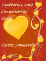 Sagittarius Love Compatibility Guide
