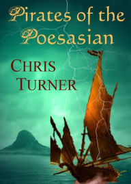 Title: Pirates of the Poesasian, Author: Chris Turner