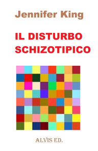 Title: Il Disturbo Schizotipico, Author: Jennifer King