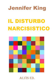 Title: Il Disturbo Narcisistico, Author: Jennifer King