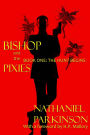 Bishop and the Pixies: 