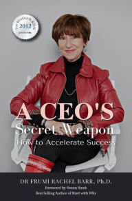 Title: A CEO's Secret Weapon, Author: Frumi Barr