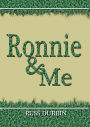 Ronnie and Me