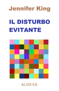 Title: Il Disturbo Evitante, Author: Jennifer King