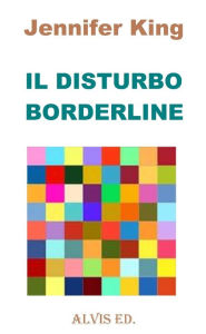 Title: Il Disturbo Borderline, Author: Jennifer King