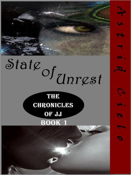 State of Unrest (the Chronicles of JJ, Book 1)