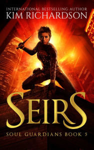 Title: Seirs, Soul Guardians Book 5, Author: Kim Richardson