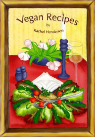Title: Vegan Recipes, Author: Rachel Henderson