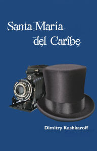 Title: Santa Maria del Caribe, Author: Dimitry Kashkaroff