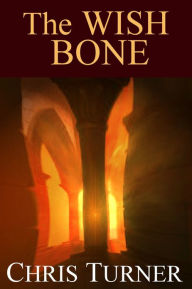 Title: The Wish Bone, Author: Chris Turner