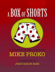 Title: A Box Of Shorts, Author: Mike Proko