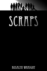 Title: Scraps, Lesbian Adventure Club: Book 7, Author: Rosalyn Wraight