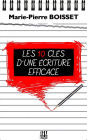 Les 10 Clés D'Une Ecriture Efficace