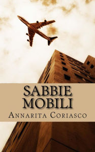 Title: Sabbie mobili, Author: Annarita Coriasco