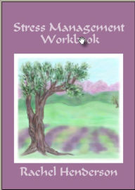 Title: Stress Management Workbook, Author: Rachel Henderson