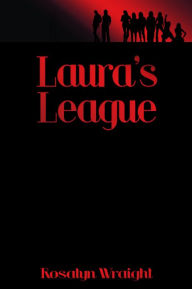 Title: Laura's League, Lesbian Adventure Club: Book 12, Author: Rosalyn Wraight