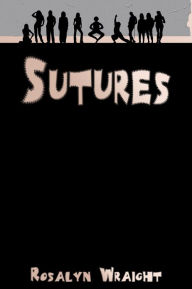 Title: Sutures, Lesbian Adventure Club: Book 13, Author: Rosalyn Wraight