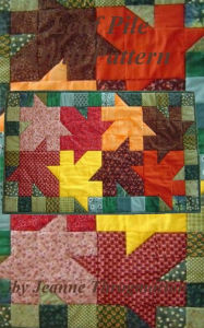 Title: Leaf Pile Quilt Pattern, Author: Jeanne Throgmorton