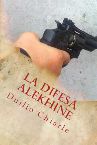 Title: La difesa Alekhine, Author: Duilio Chiarle