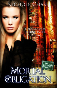 Title: Mortal Obligation, Author: Nichole Chase