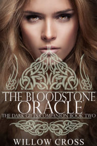 Title: The Bloodstone Oracle, Author: Willow Cross