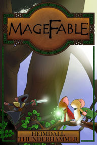 Title: Magefable, Author: Heimdall Thunderhammer