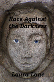 Title: Race Against the Darkness, Author: Laura Lane