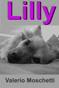 Title: Lilly, Author: Valerio Moschetti