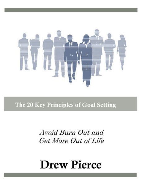 The 20 Key Principles of Goal Setting