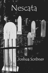 Title: Nescata, Author: Joshua Scribner