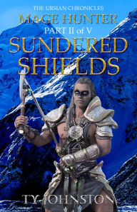 Title: Mage Hunter: Episode 2: Sundered Shields, Author: Ty Johnston