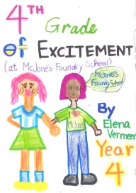 Title: 4th Grade of Excitement, Author: Elena Vermeer