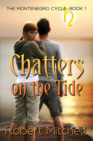 Title: Chatters on the Tide, Author: Robert Mitchell