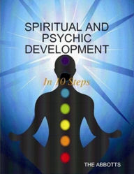 Title: Spiritual and Psychic Development Course, Author: The Abbotts