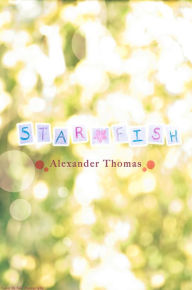 Title: Starfish, Author: Alexander Thomas