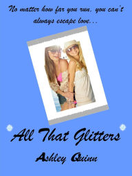 Title: All That Glitters, Author: Ashley Quinn