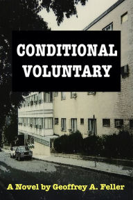 Title: Conditional Voluntary, Author: Geoffrey A. Feller