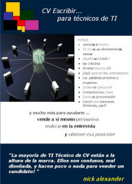 Title: CV Escribir Para Técnicos de TI, Author: Nick J. Alexander