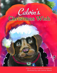 Title: Calvin's Christmas Wish, Author: Allison Ortola