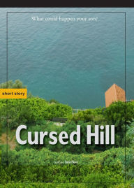 Title: Cursed Hill, Author: Benn Flore