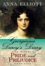 Georgiana Darcy's Diary: Jane Austen's Pride and Prejudice continued (Pride and Prejudice Chronicles, #1)